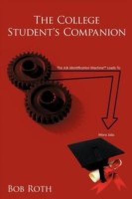 The College Student's Companion(English, Paperback, Roth Bob)