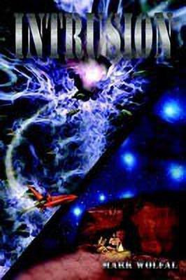 Intrusion(English, Paperback, Wolfal Mark)