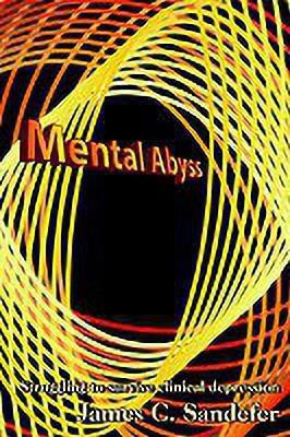 Mental Abyss(English, Paperback, Sandefer James C.)