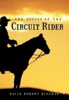The Return of the Circuit Rider(English, Hardcover, Hinshaw David Robert)