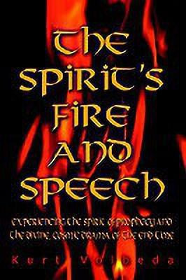 The Spirit's Fire and Speech(English, Paperback, Volbeda Kurt)