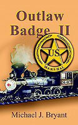 Outlaw Badge II(English, Paperback, Bryant Michael J.)
