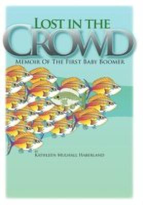 Lost in the Crowd(English, Paperback, Haberland Kathleen Mulhall)