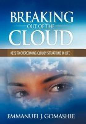 Breaking Out of the Cloud(English, Hardcover, Gomashie Emmanuel J.)