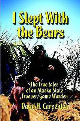 I Slept with the Bears(English, Paperback, Carpenter David H.)