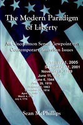 The Modern Paradigm of Liberty(English, Paperback, McPhillips Sean)