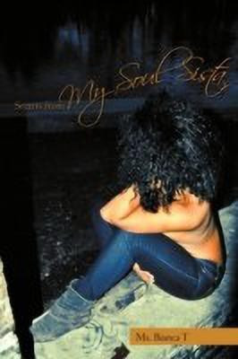 Secrets from My Soul Sista(English, Paperback, T Ms. Bianca)