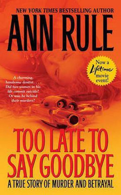 Too Late to Say Goodbye(English, Electronic book text, Rule Ann)