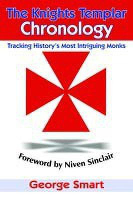 The Knights Templar Chronology(English, Paperback, Smart George)