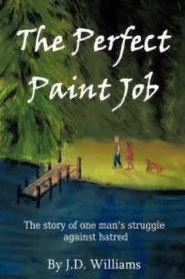 The Perfect Paint Job(English, Paperback, Williams J.D.)