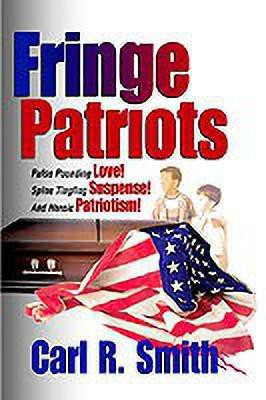 Fringe Patriots(English, Hardcover, Smith Carl R.)