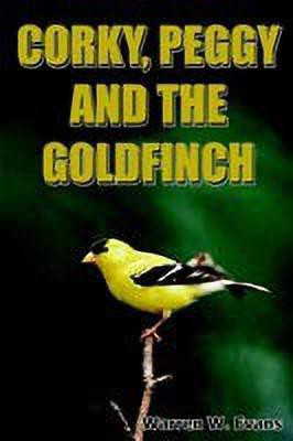 Corky, Peggy and the Goldfinch(English, Paperback, Evans Warren, W.)