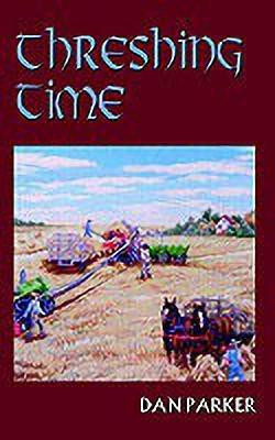 Threshing Time(English, Paperback, Parker Dan)