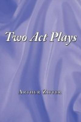 Two Act Plays(English, Paperback, Ziffer Arthur)