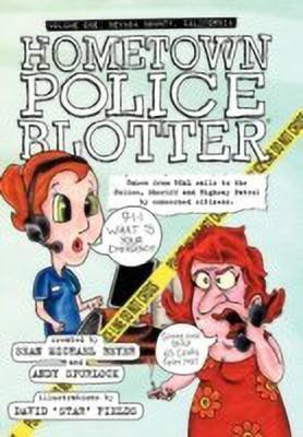 Hometown Police Blotter(English, Hardcover, Spurlock Andy)