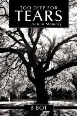Too Deep For Tears(English, Paperback, B Bot)