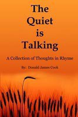 The Quiet is Talking(English, Paperback, Donald James Cook)