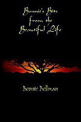 Bonnie's Bits from the Beautiful Life(English, Hardcover, Bollman Bonnie)