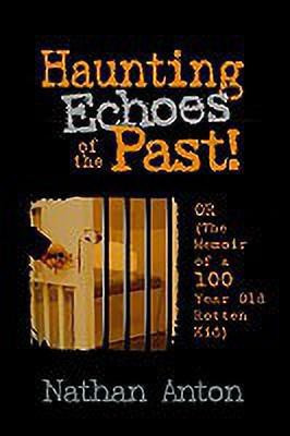 Haunting Echoes of the Past!(English, Paperback, Anton Nathan)
