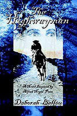 The Highwayman(English, Paperback, Ballou Deborah)
