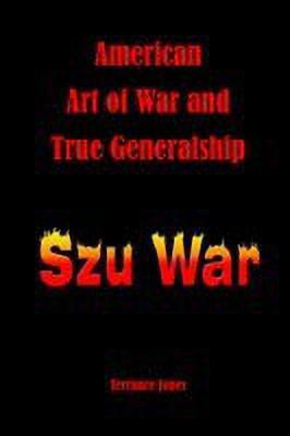 American Art of War and True Generalship(English, Paperback, Jones Terrance)