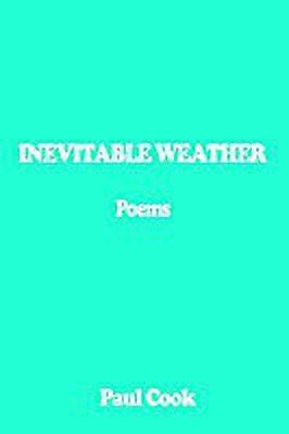 Inevitable Weather(English, Paperback, Cook Paul)