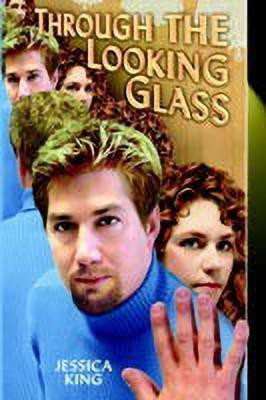 Through the Looking Glass(English, Paperback, Jessica King)