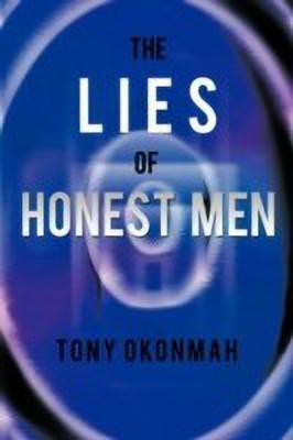The Lies of Honest Men(English, Paperback, Okonmah Tony)