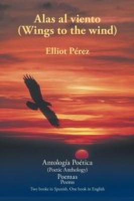 Alas Al Viento (Wings to the Wind)(English, Paperback, Perez Elliot)