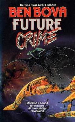 Future Crime(English, Electronic book text, Bova Ben Dr)