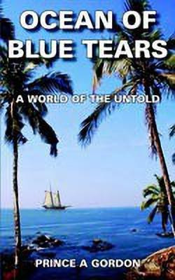 Ocean of Blue Tears(English, Paperback, GORDON PRINCE A)