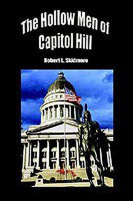 The Hollow Men of Capitol Hill(English, Hardcover, Skidmore Robert L.)