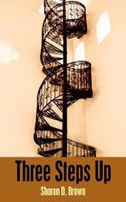 Three Steps Up(English, Paperback, Brown Sharon D.)