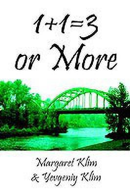 1+1=3 or More(English, Paperback, Klim Margaret)