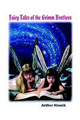 Fairy Tales of the Grimm Brothers(English, Paperback, Hauck Arthur)