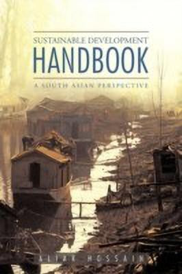 Sustainable Development Handbook- A South Asian Perspective(English, Paperback, Hossain Aliar)