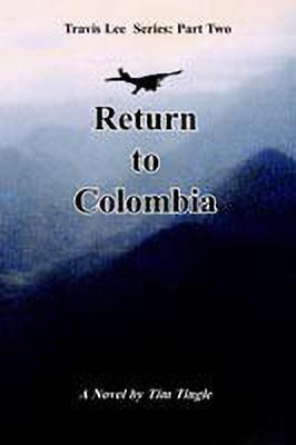 Return to Colombia(English, Paperback, Tingle Tim)