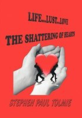 Life... Lust...Love(English, Hardcover, Tolmie Stephen Paul)