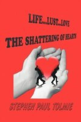 Life... Lust...Love(English, Paperback, Tolmie Stephen Paul)