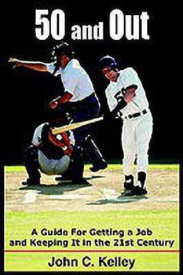 50 and Out(English, Hardcover, Kelley John C.)