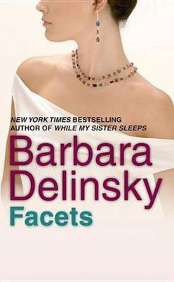 Facets(English, Electronic book text, Delinsky Barbara)