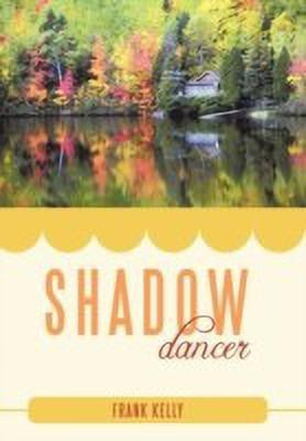 Shadow Dancer(English, Paperback, Kelly Frank)