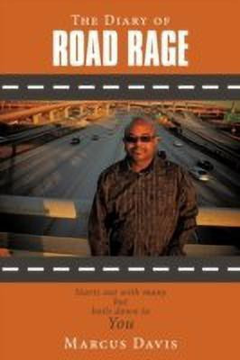 The Diary of Road Rage(English, Paperback, Davis Marcus)