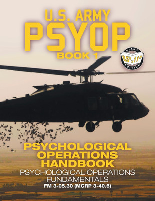 US Army PSYOP Book 1 - Psychological Operations Handbook(English, Paperback, U S Army)