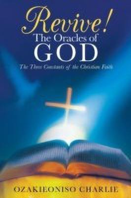 Revive! the Oracles of God(English, Paperback, Charlie Ozakieoniso)