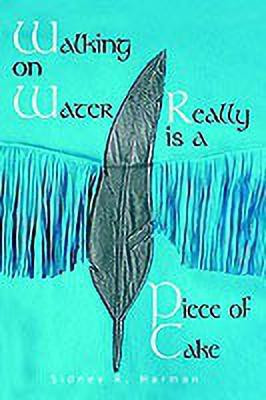 Walking on Water Really is a Piece of Cake(English, Paperback, Harman Sidney R.)
