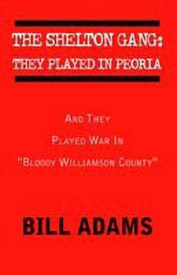 The Shelton Gang(English, Hardcover, Adams Bill)