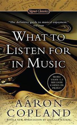 What to Listen for in Music(English, Electronic book text, Copland Aaron)