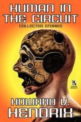 Human in the Circuit(English, Paperback, Hendrix Howard V)