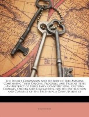 The Pocket Companion and History of Free-Masons(English, Paperback, Scot Jonathan)